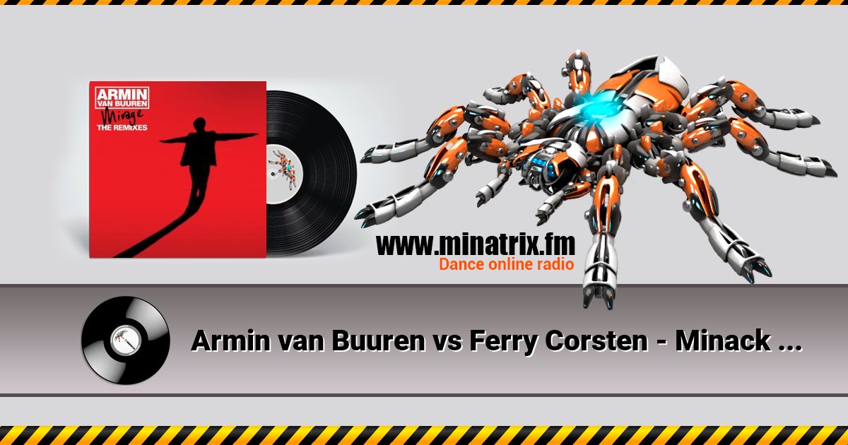 Armin van Buuren vs Ferry Corsten - Minack (Mark Sixma Remix) Armin van Buuren vs Ferry Corsten - Minack (Mark Sixma Remix) скачать бесплатно