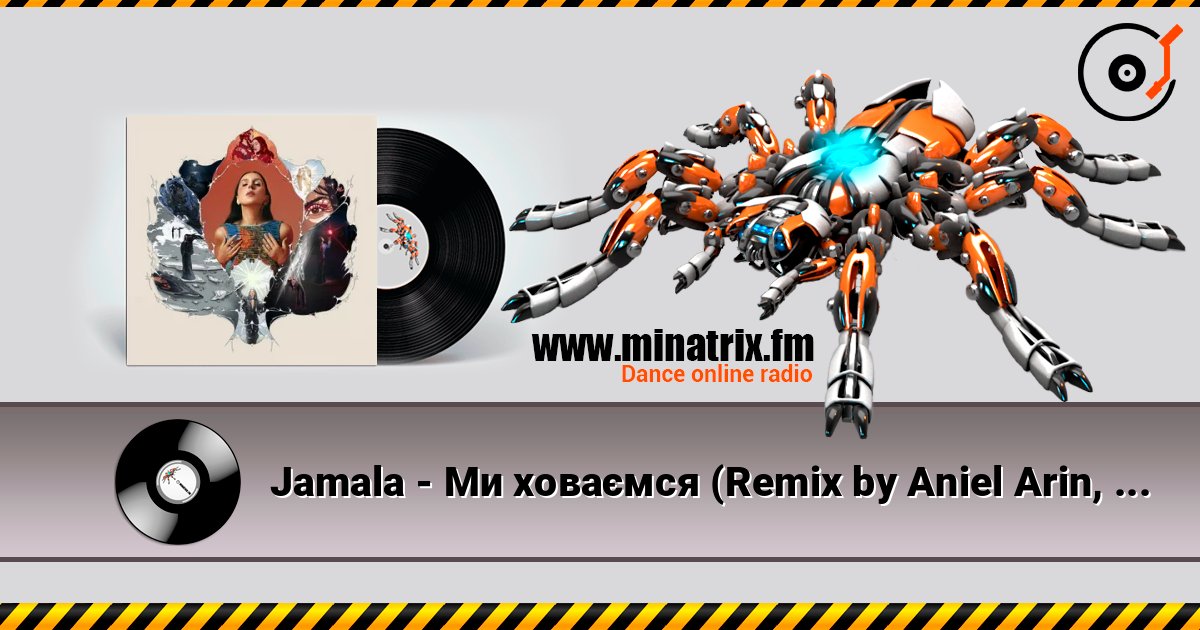 Jamala - Ми ховаємся (Remix by Aniel Arin, Club Version) 在线收听高音质 | Minatrix.FM