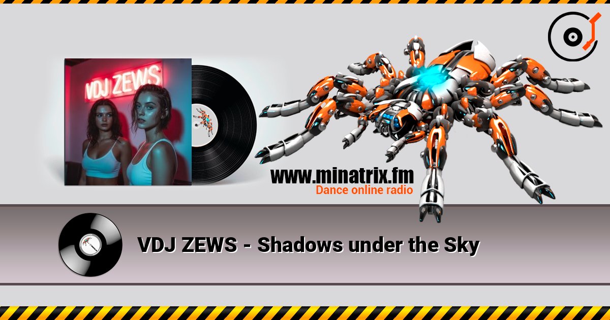VDJ ZEWS - Shadows under the Sky écouter en ligne en haute qualité | Minatrix.FM