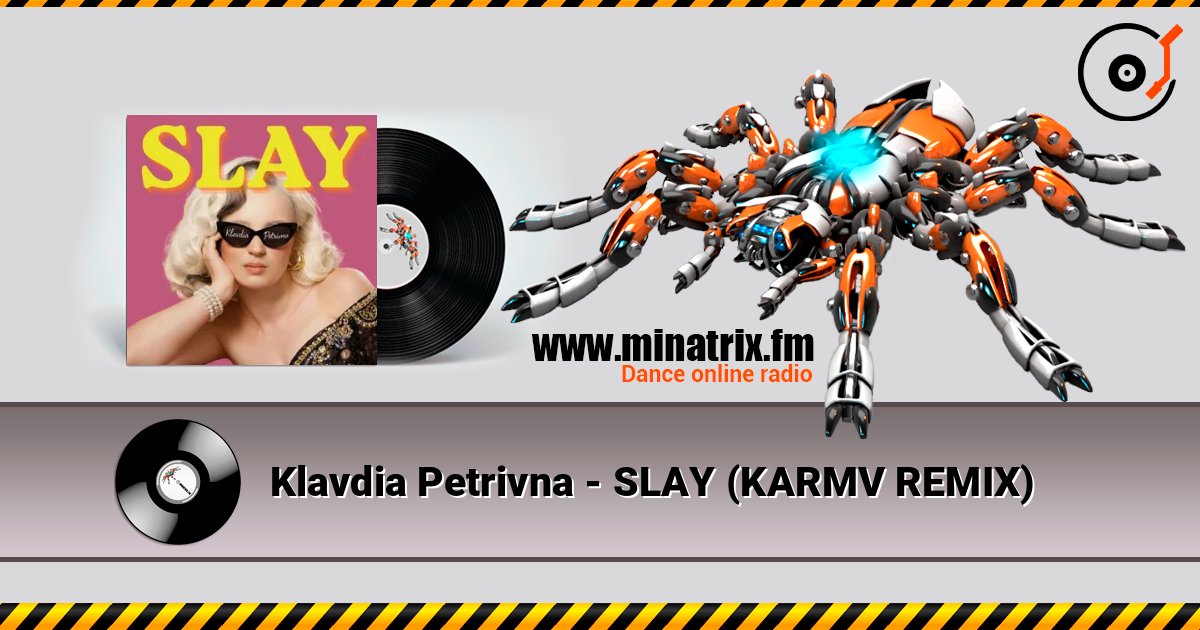 Klavdia Petrivna - SLAY (KARMV REMIX) 在线收听高音质 | Minatrix.FM