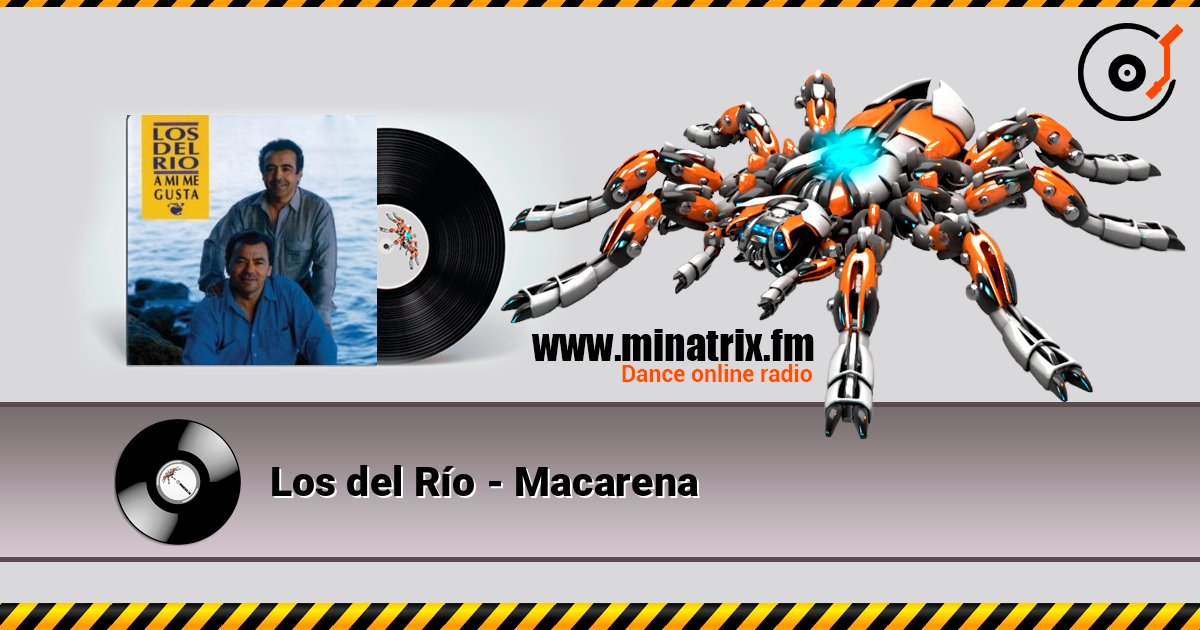 Los del Río - Macarena listen online in high quality | Minatrix.FM