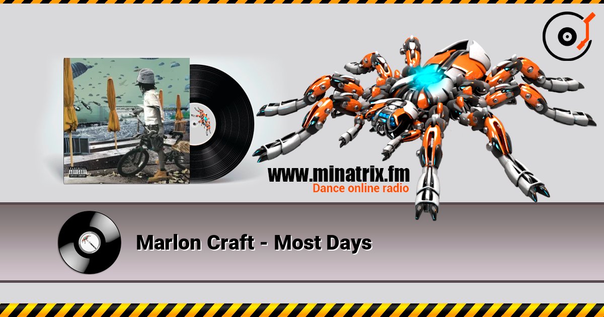 Marlon Craft - Most Days слушать онлайн в высоком качестве | Minatrix.FM