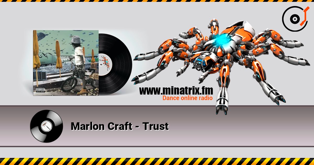 Marlon Craft - Trust слушать онлайн в высоком качестве | Minatrix.FM