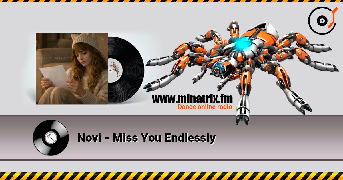 Novi - Miss You Endlessly online in hoher Qualität hören | Minatrix.FM