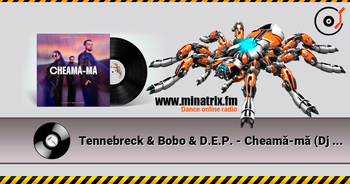 Tennebreck & Bobo & D.E.P. - Cheamă-mă (Dj Dark & Mentol Remix) online in hoher Qualität hören | Minatrix.FM
