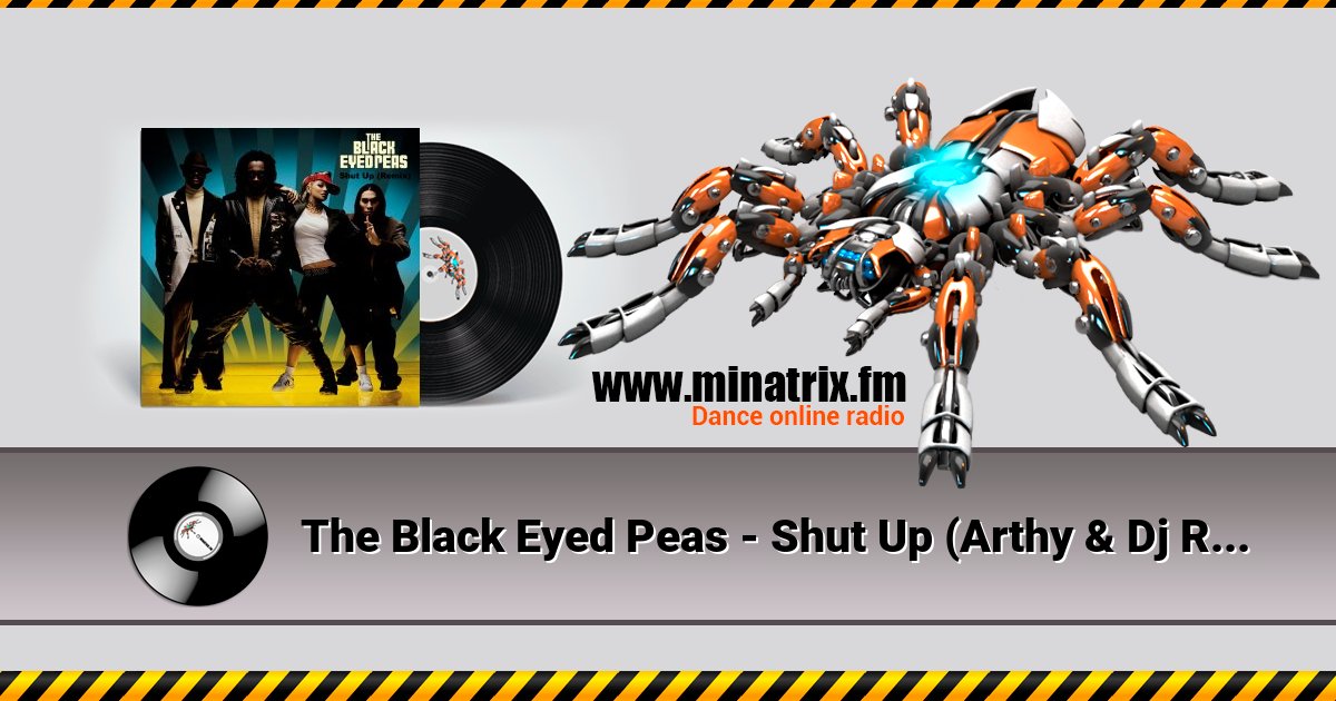 The Black Eyed Peas - Shut Up (Arthy & Dj Raul Vlad TechFlip) The Black Eyed Peas - Shut Up (Arthy & Dj Raul Vlad TechFlip) скачать бесплатно