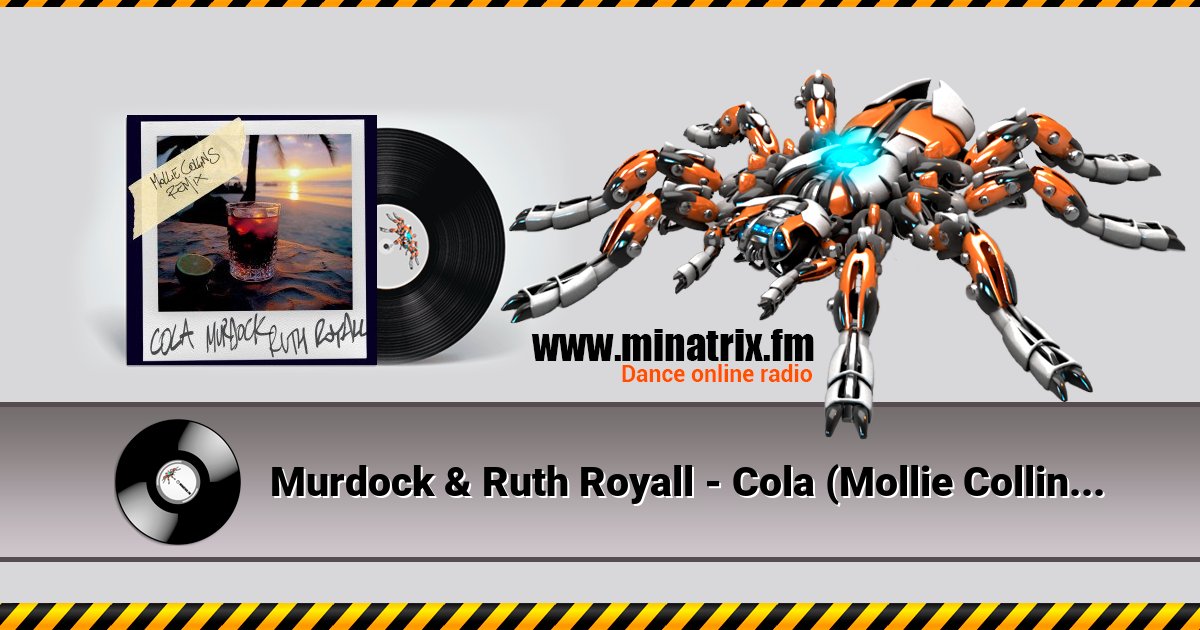 Murdock & Ruth Royall - Cola (Mollie Collins Remix) Murdock & Ruth Royall - Cola (Mollie Collins Remix) скачать бесплатно