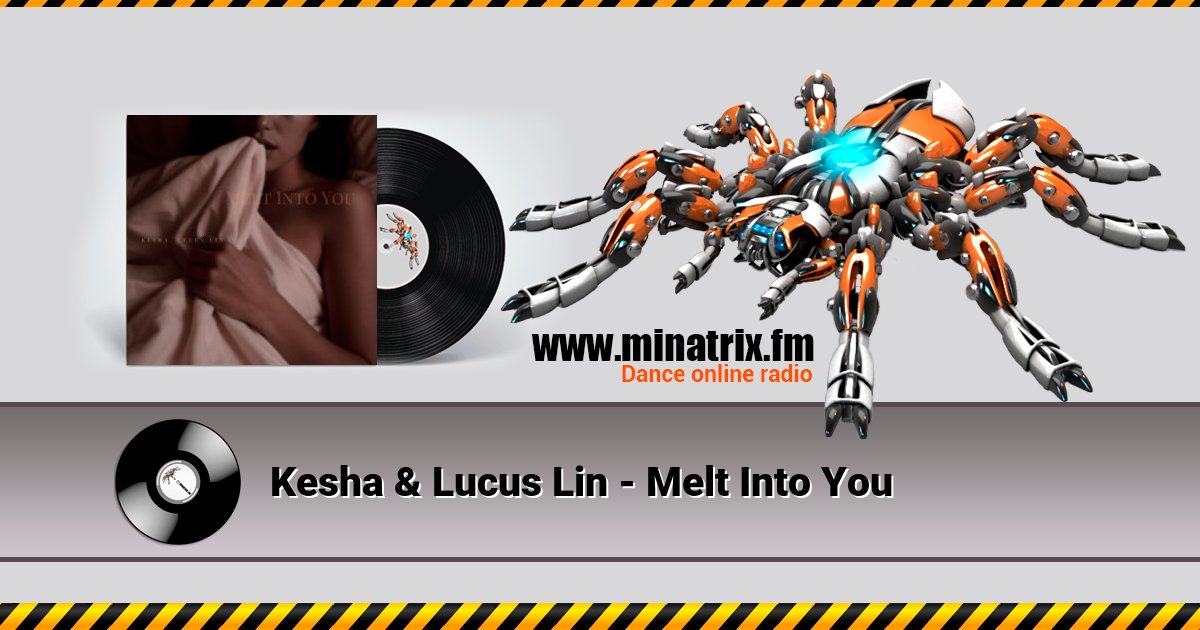 Kesha & Lucus Lin - Melt Into You Kesha & Lucus Lin - Melt Into You скачать бесплатно