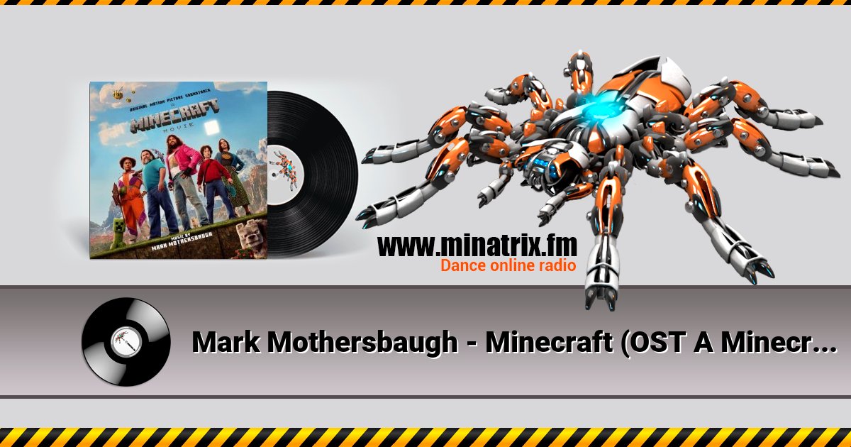 Mark Mothersbaugh - Minecraft (OST A Minecraft Movie) Mark Mothersbaugh - Minecraft (OST A Minecraft Movie) скачать бесплатно
