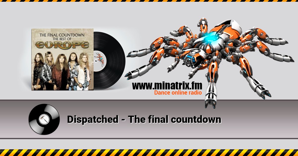 Dispatched - The final countdown Dispatched - The final countdown скачать бесплатно