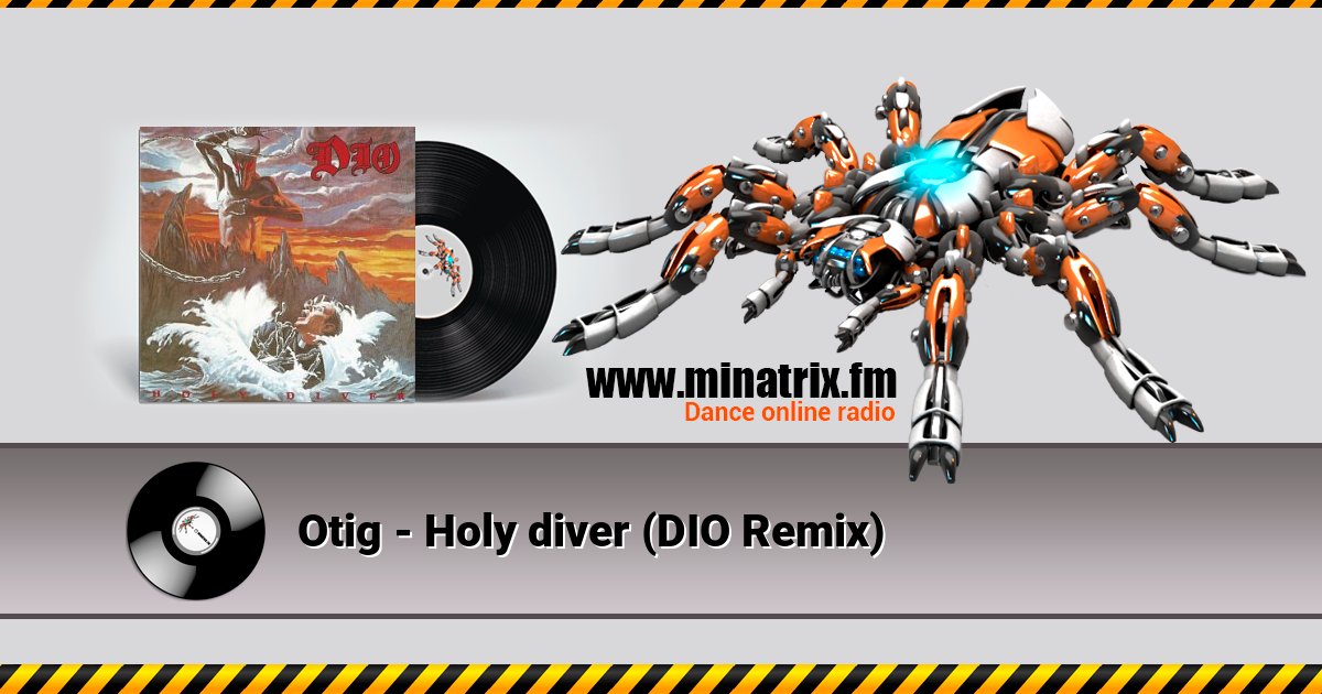 Otig - Holy diver (DIO Remix) Otig - Holy diver (DIO Remix) скачать бесплатно