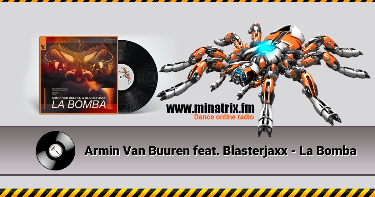 Armin Van Buuren feat. Blasterjaxx - La Bomba  