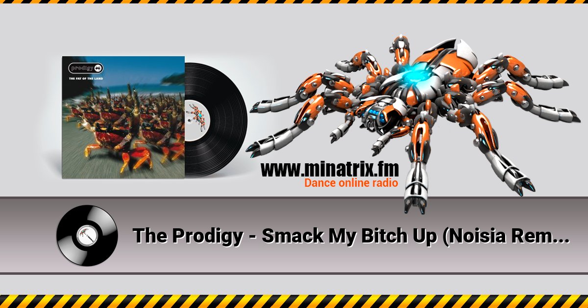 The Prodigy - Smack My Bitch Up (Noisia Remix) The Prodigy - Smack My Bitch Up (Noisia Remix) скачать бесплатно