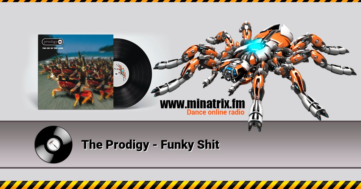 The Prodigy - Funky Shit The Prodigy - Funky Shit скачать бесплатно