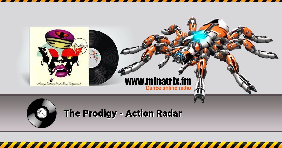 The Prodigy - Action Radar The Prodigy - Action Radar скачать бесплатно