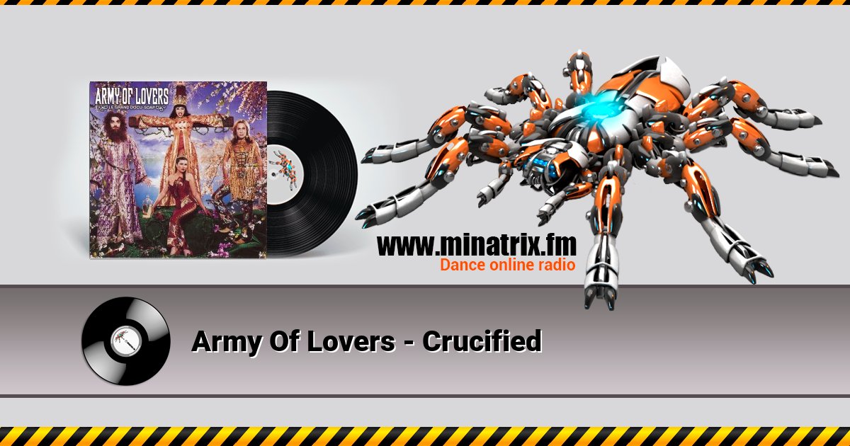 Army Of Lovers - Crucified Army Of Lovers - Crucified скачать бесплатно