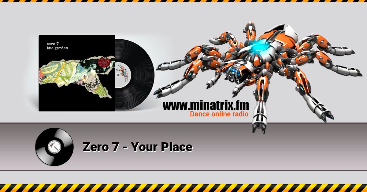 Zero 7 - Your Place Zero 7 - Your Place скачать бесплатно
