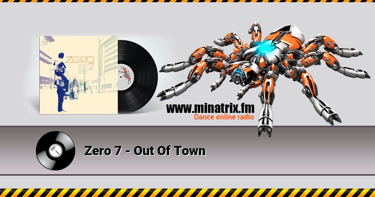 Zero 7 - Out Of Town Zero 7 - Out Of Town скачать бесплатно