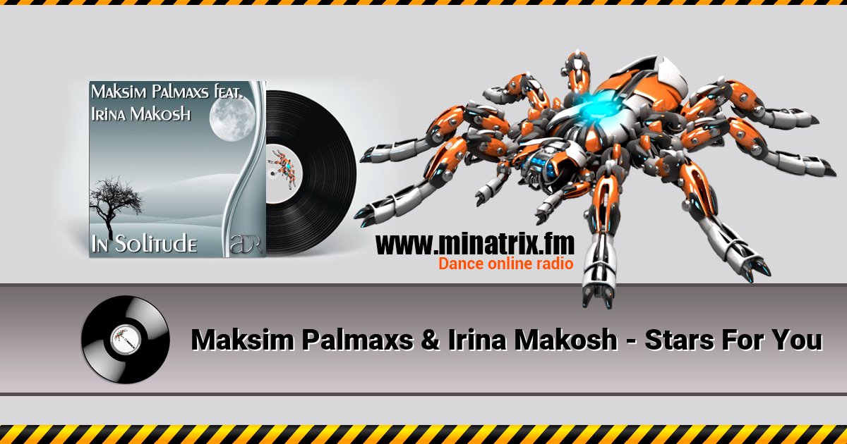 Maksim Palmaxs & Irina Makosh - Stars For You Maksim Palmaxs & Irina Makosh - Stars For You скачать бесплатно