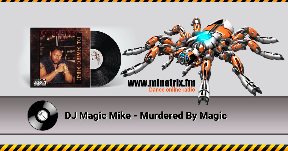 DJ Magic Mike - Murdered By Magic DJ Magic Mike - Murdered By Magic скачать бесплатно