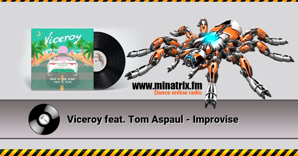 Viceroy feat. Tom Aspaul - Improvise Viceroy feat. Tom Aspaul - Improvise скачать бесплатно