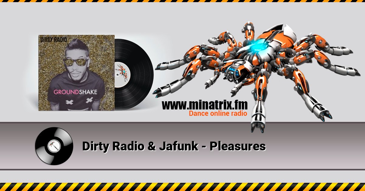 Dirty Radio & Jafunk - Pleasures Dirty Radio & Jafunk - Pleasures скачать бесплатно