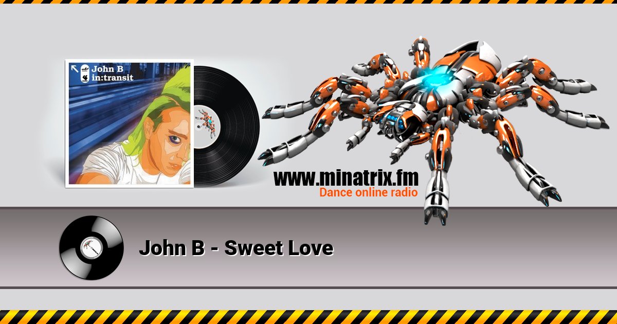 John B - Sweet Love John B - Sweet Love скачать бесплатно