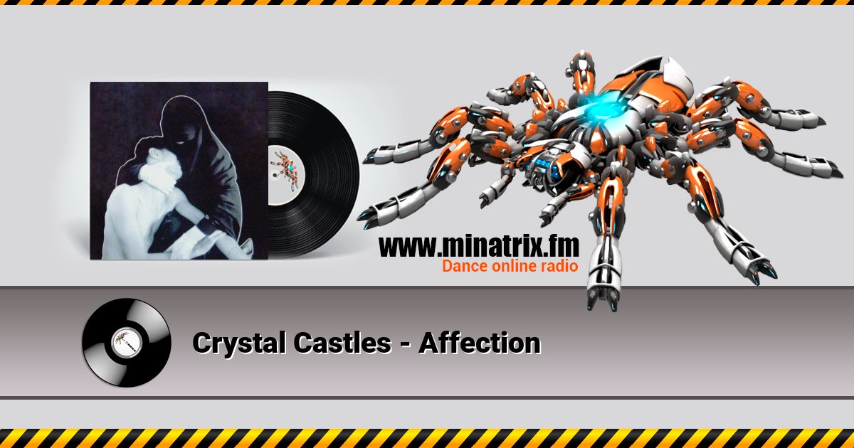 Crystal Castles - Affection Crystal Castles - Affection скачать бесплатно