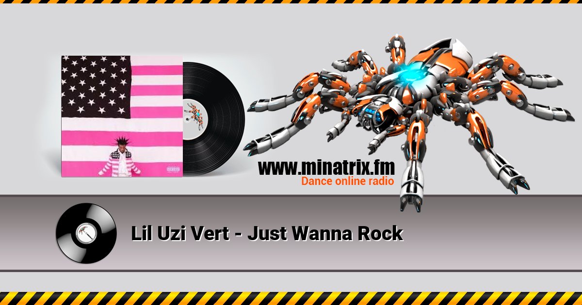 Lil Uzi Vert - Just Wanna Rock Lil Uzi Vert - Just Wanna Rock скачать бесплатно