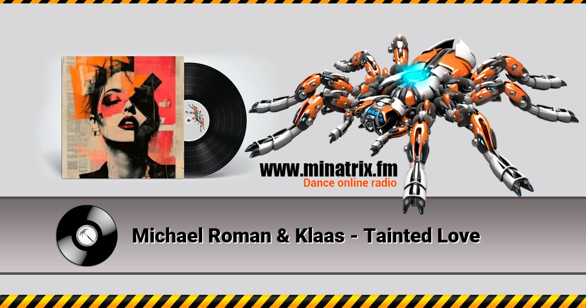 Michael Roman & Klaas - Tainted Love Michael Roman & Klaas - Tainted Love скачать бесплатно