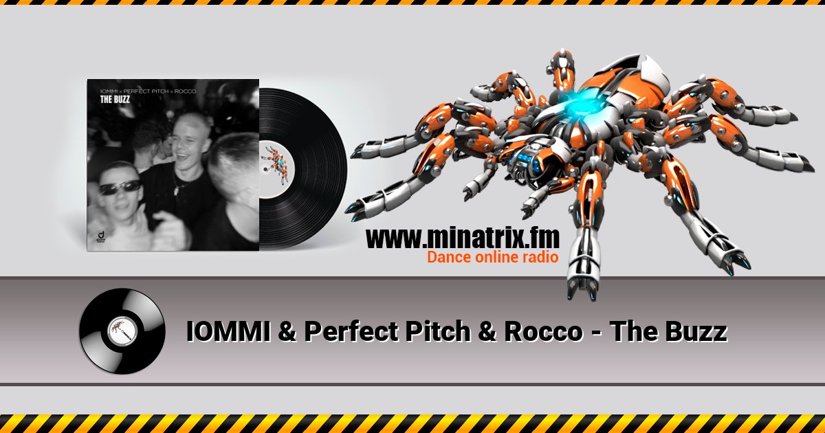 IOMMI & Perfect Pitch & Rocco - The Buzz IOMMI & Perfect Pitch & Rocco - The Buzz скачать бесплатно