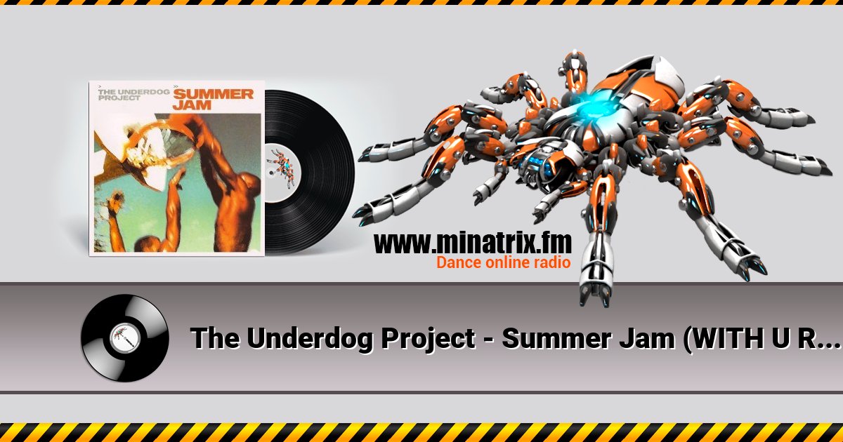 The Underdog Project - Summer Jam (WITH U Remix) The Underdog Project - Summer Jam (WITH U Remix) скачать бесплатно