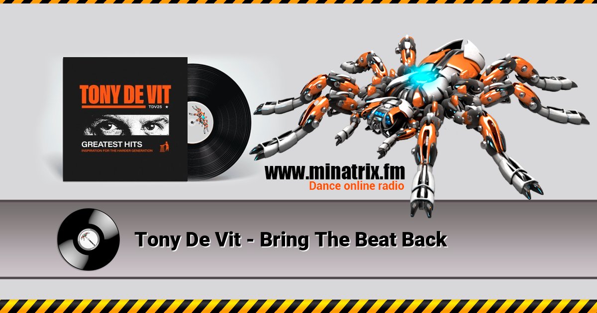 Tony De Vit - Bring The Beat Back Tony De Vit - Bring The Beat Back скачать бесплатно
