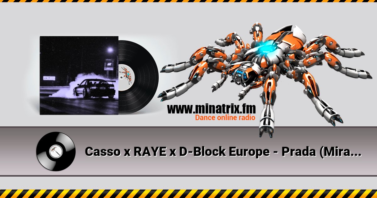 Casso x RAYE x D-Block Europe - Prada (Miraj Remix) Casso x RAYE x D-Block Europe - Prada (Miraj Remix) скачать бесплатно
