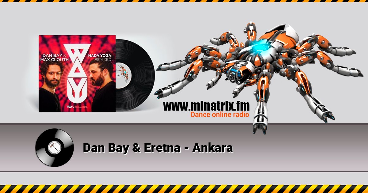 Dan Bay & Eretna - Ankara Dan Bay & Eretna - Ankara скачать бесплатно