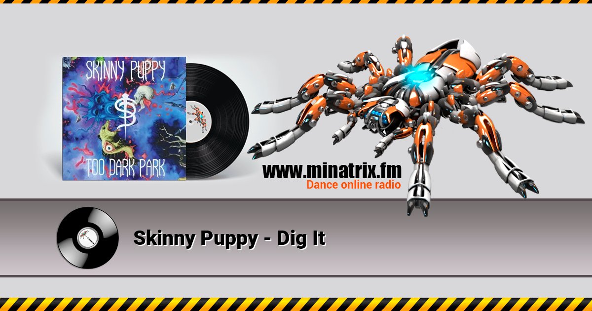 Skinny Puppy - Dig It Skinny Puppy - Dig It скачать бесплатно