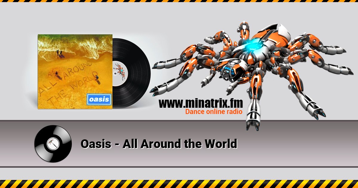Oasis - All Around the World Oasis - All Around the World скачать бесплатно