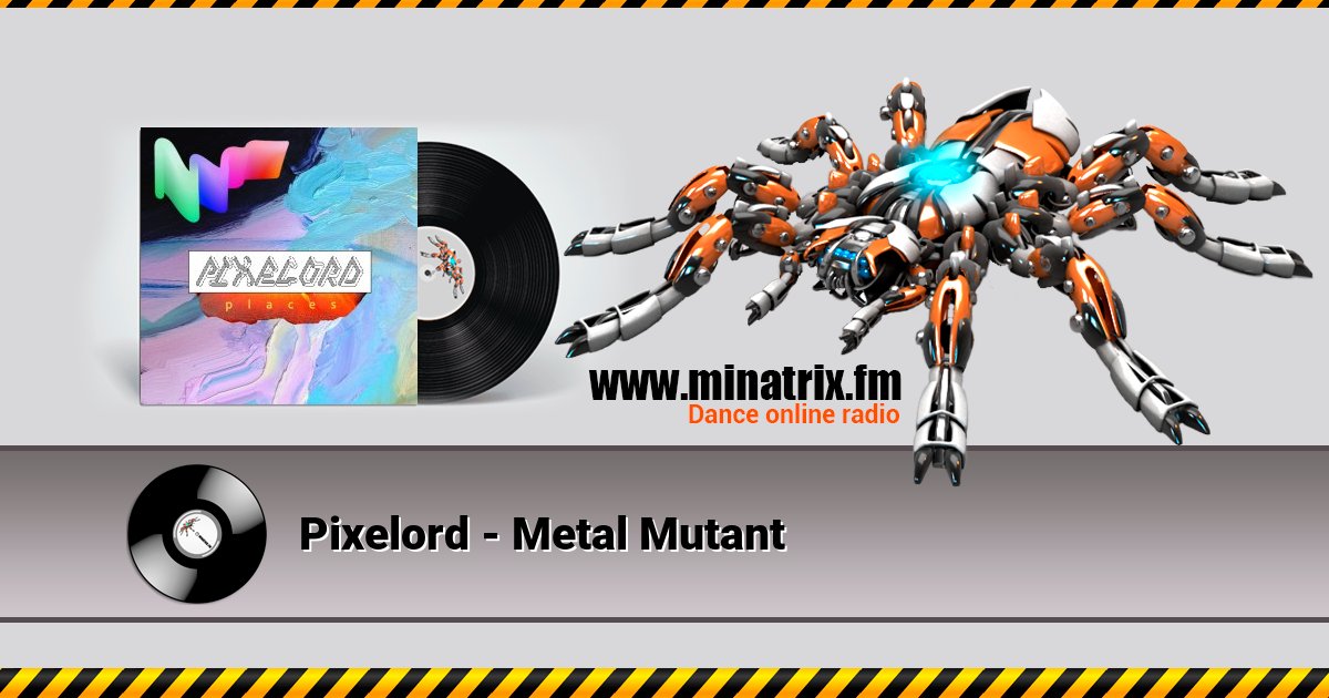 Pixelord - Metal Mutant Pixelord - Metal Mutant скачать бесплатно