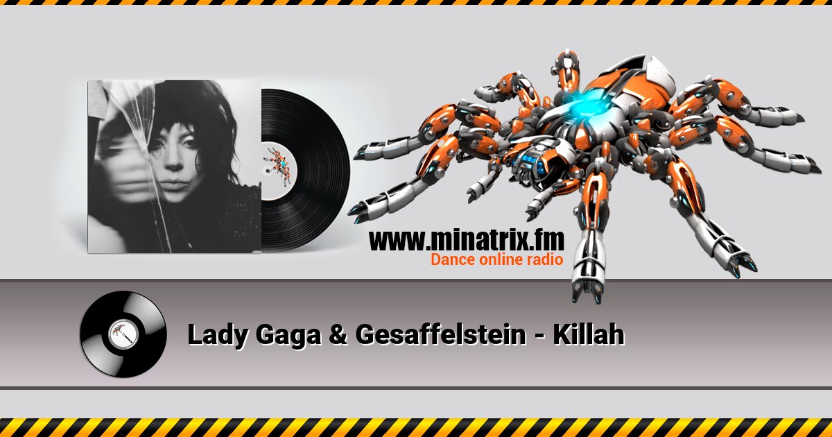 Lady Gaga & Gesaffelstein - Killah Lady Gaga & Gesaffelstein - Killah скачать бесплатно