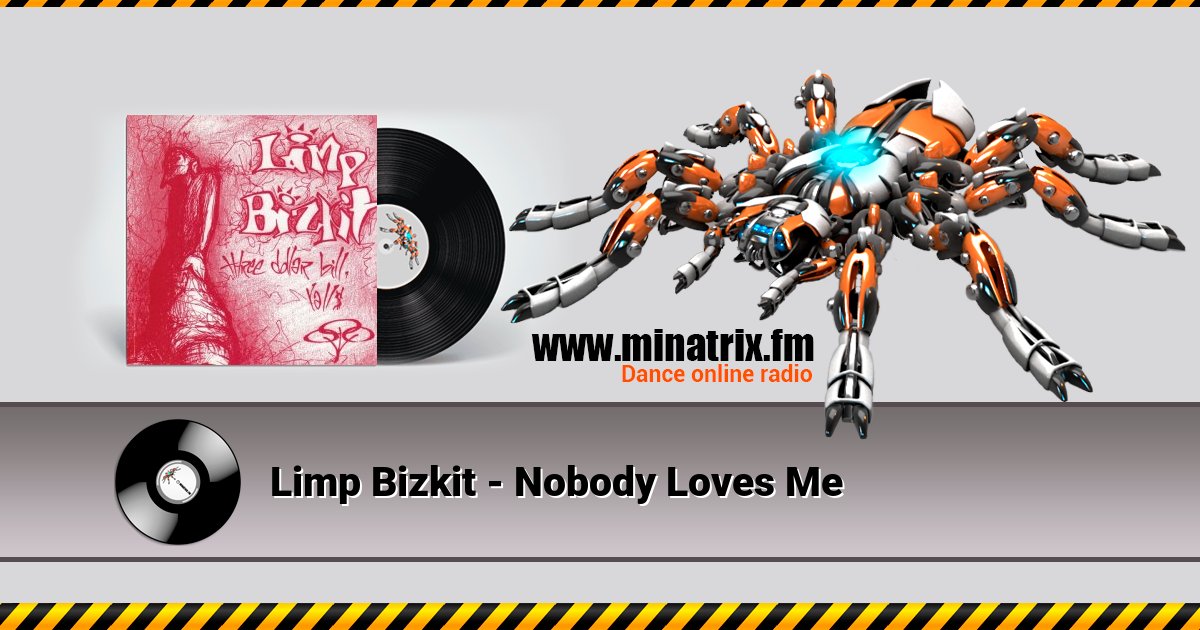 Limp Bizkit - Nobody Loves Me Limp Bizkit - Nobody Loves Me скачать бесплатно
