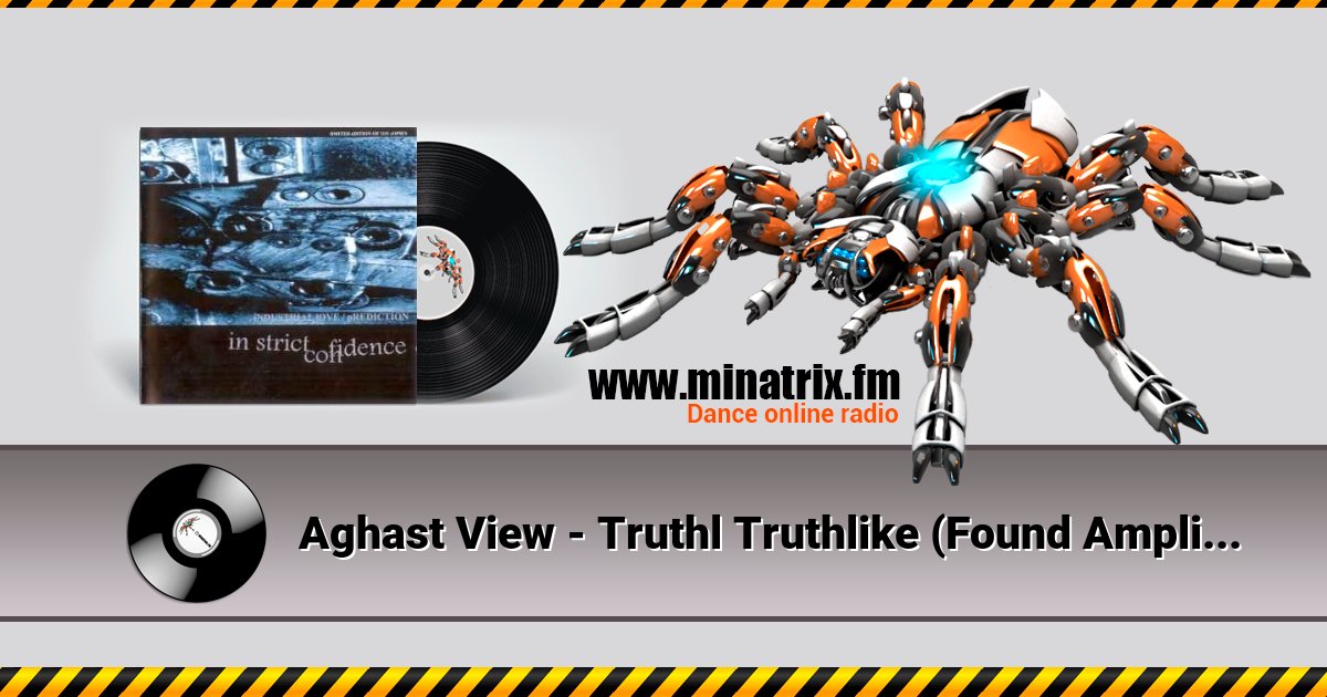 Aghast View - Truthl Truthlike (Found Amplitude Mix By In Strict Confidence) Aghast View - Truthl Truthlike (Found Amplitude Mix By In Strict Confidence) скачать бесплатно