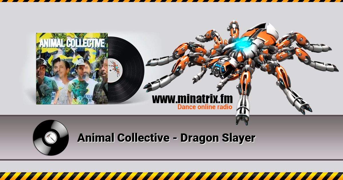 Animal Collective - Dragon Slayer Animal Collective - Dragon Slayer скачать бесплатно