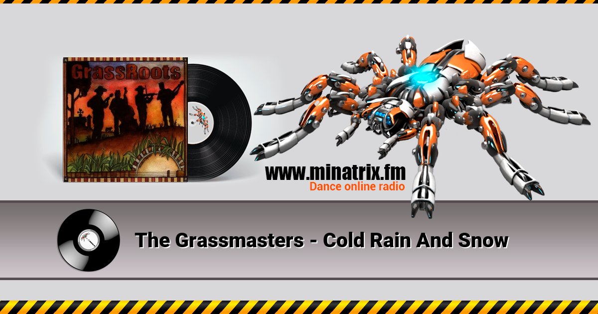 The Grassmasters - Cold Rain And Snow The Grassmasters - Cold Rain And Snow скачать бесплатно