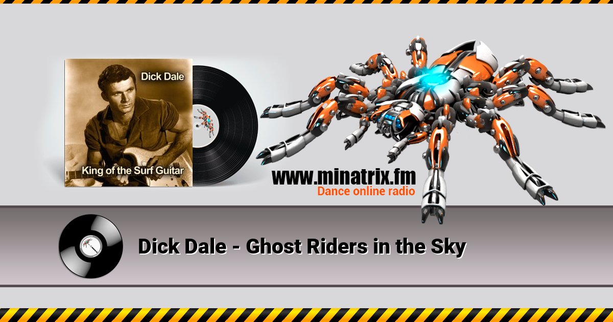 Dick Dale - Ghost Riders in the Sky Dick Dale - Ghost Riders in the Sky скачать бесплатно