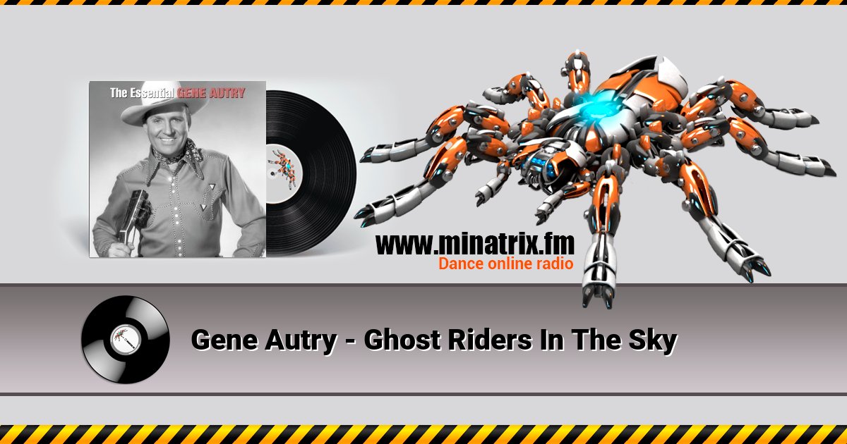 Gene Autry - Ghost Riders In The Sky Gene Autry - Ghost Riders In The Sky скачать бесплатно