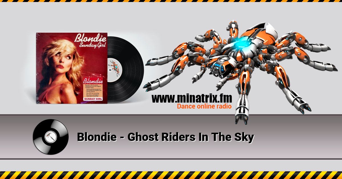 Blondie - Ghost Riders In The Sky Blondie - Ghost Riders In The Sky скачать бесплатно