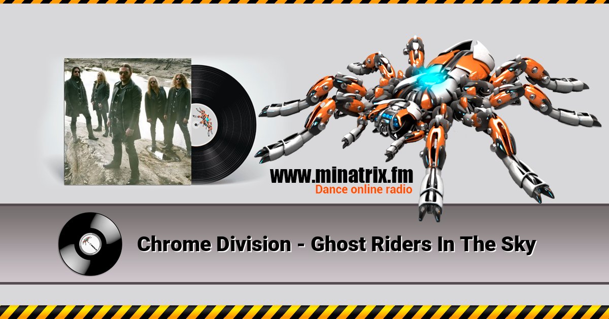 Chrome Division - Ghost Riders In The Sky Chrome Division - Ghost Riders In The Sky скачать бесплатно