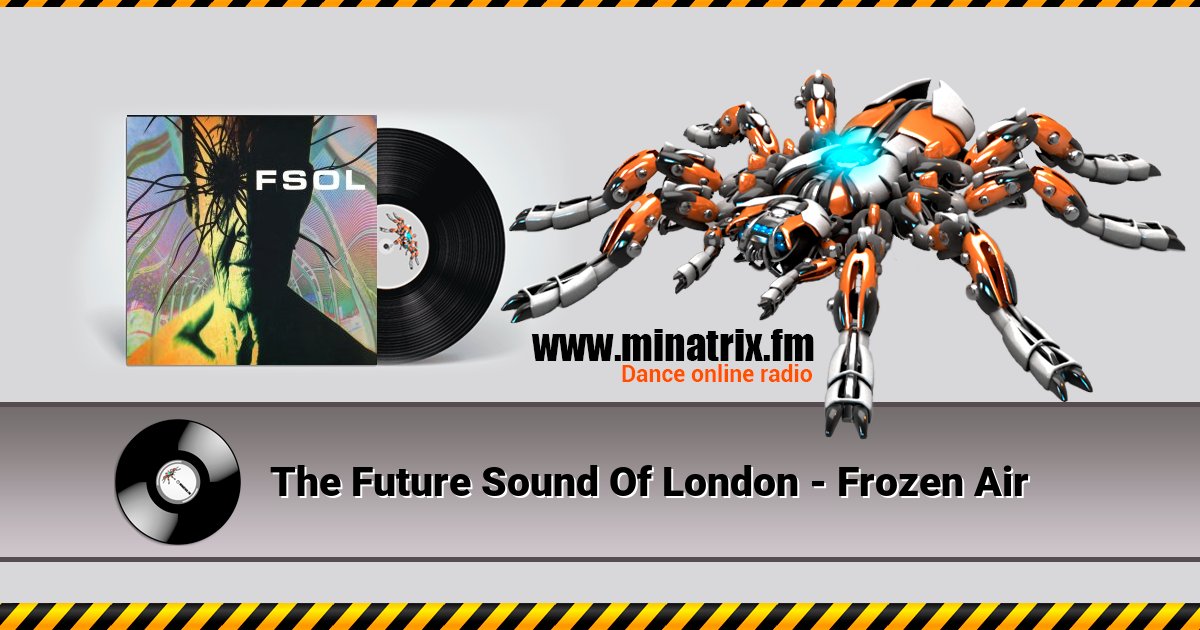 The Future Sound Of London - Frozen Air The Future Sound Of London - Frozen Air скачать бесплатно