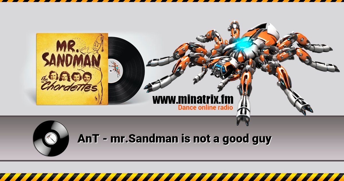 AnT - mr.Sandman is not a good guy  