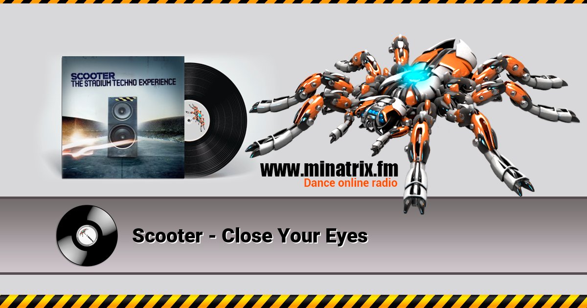 Scooter - Close Your Eyes Scooter - Close Your Eyes скачать бесплатно